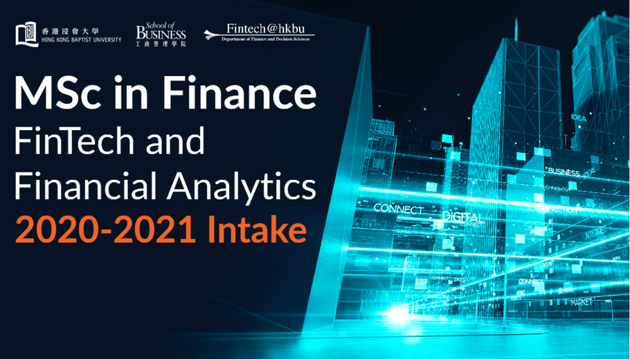 HKBU MSc in Finance (FinTech and Financial Analytics) 2020-2021 intake