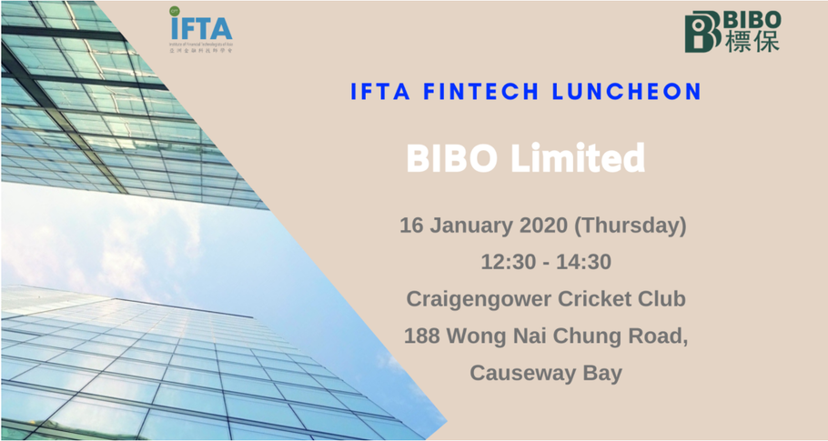 Apply Now: FinTech Luncheon Sharing by BIBO Limited