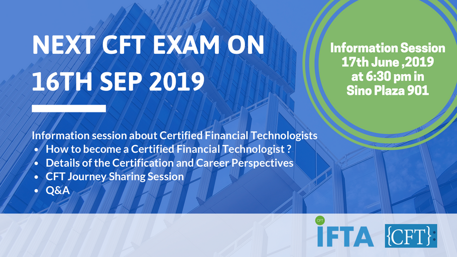 Next CFT Information Session: 17 June 2019