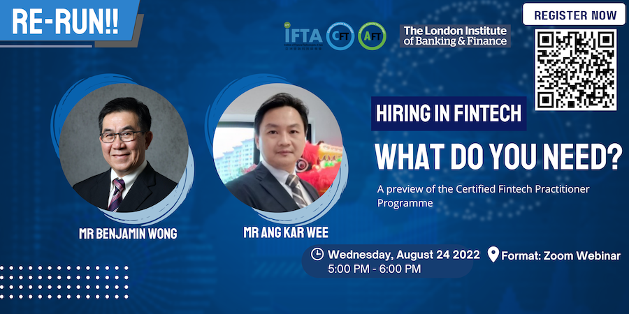 (RE-RUN!) IFTA x LIBF Hiring in Fintech – What do you need? & Certified FinTech Practitioner Programme Preview